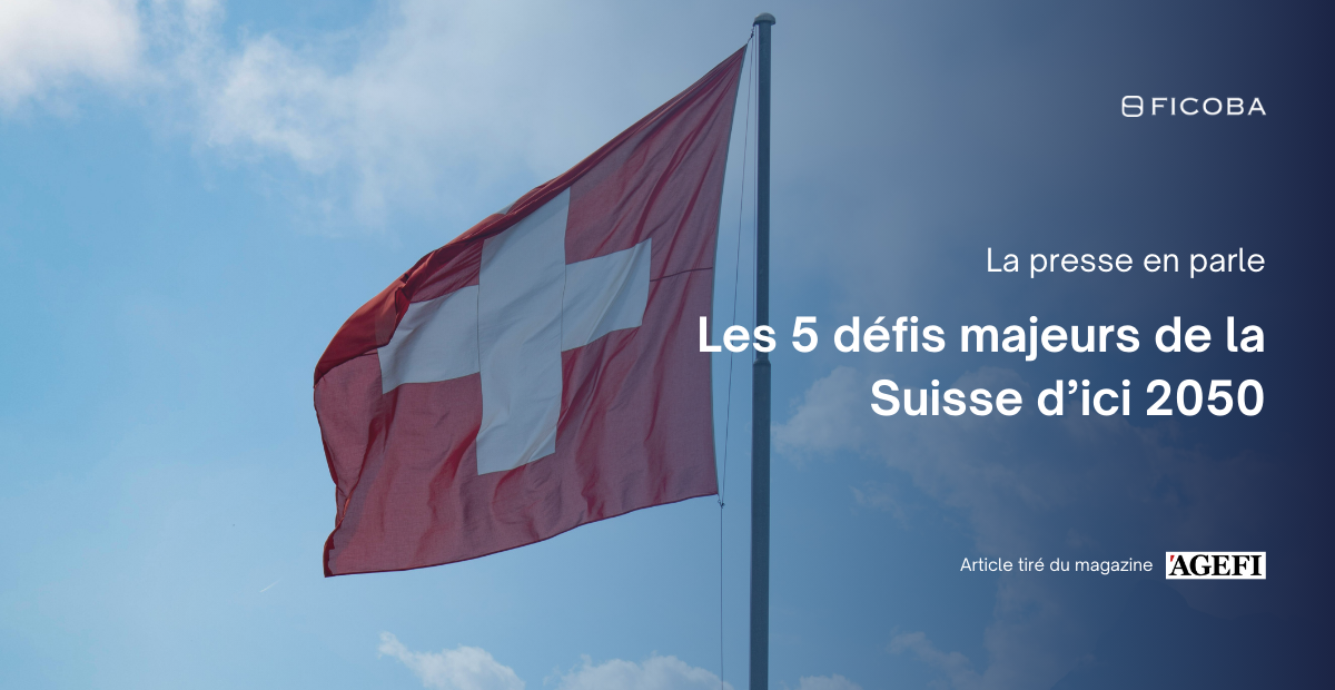 Les 5 défis majeurs de la Suisse d’ici 2050
